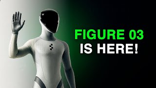 Figure 03 REVEALED: Most Advanced HUMANOID ROBOT Ever Built?!