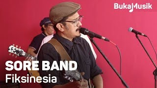 Sore Band - Fiksinesia (With Lyrics) | BukaMusik