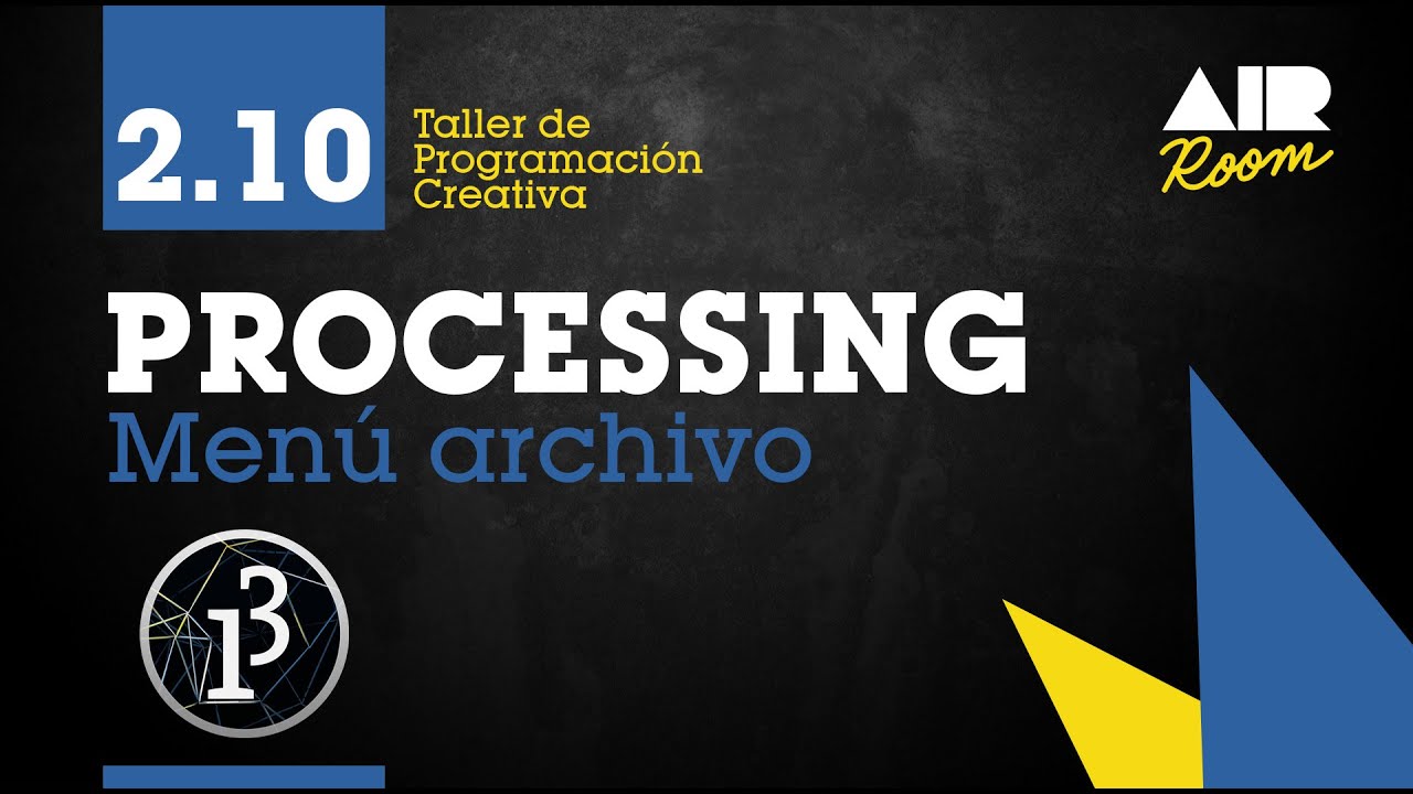 Processing menú Archivo