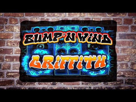 Griffith — Griffith - Bump N' Wind