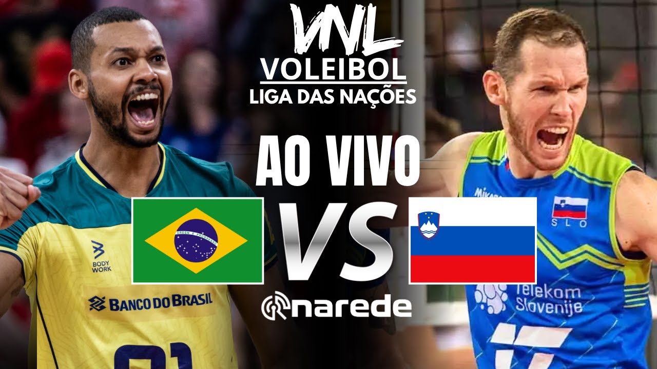 BRASIL X ESLOVÊNIA VOLEI MASCULINO AO VIVO LIGA DAS NAÇÕES - VNL 2025 ...