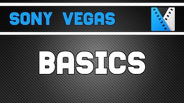 Basics | Sony Vegas Pro Tutorial