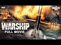 WARSHIP - Full Hollywood Action Movie | English Movie | Jeremy King, Tim Large, Robb | Free Movie