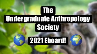 Undergraduate Anthropology Society Promotional Video