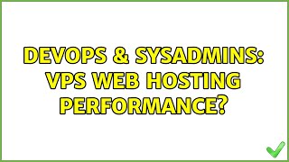 Famous DevOps & SysAdmins: vps web hosting performance? Wealth