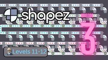 Shapez: Levels 11&12 / Ep 3