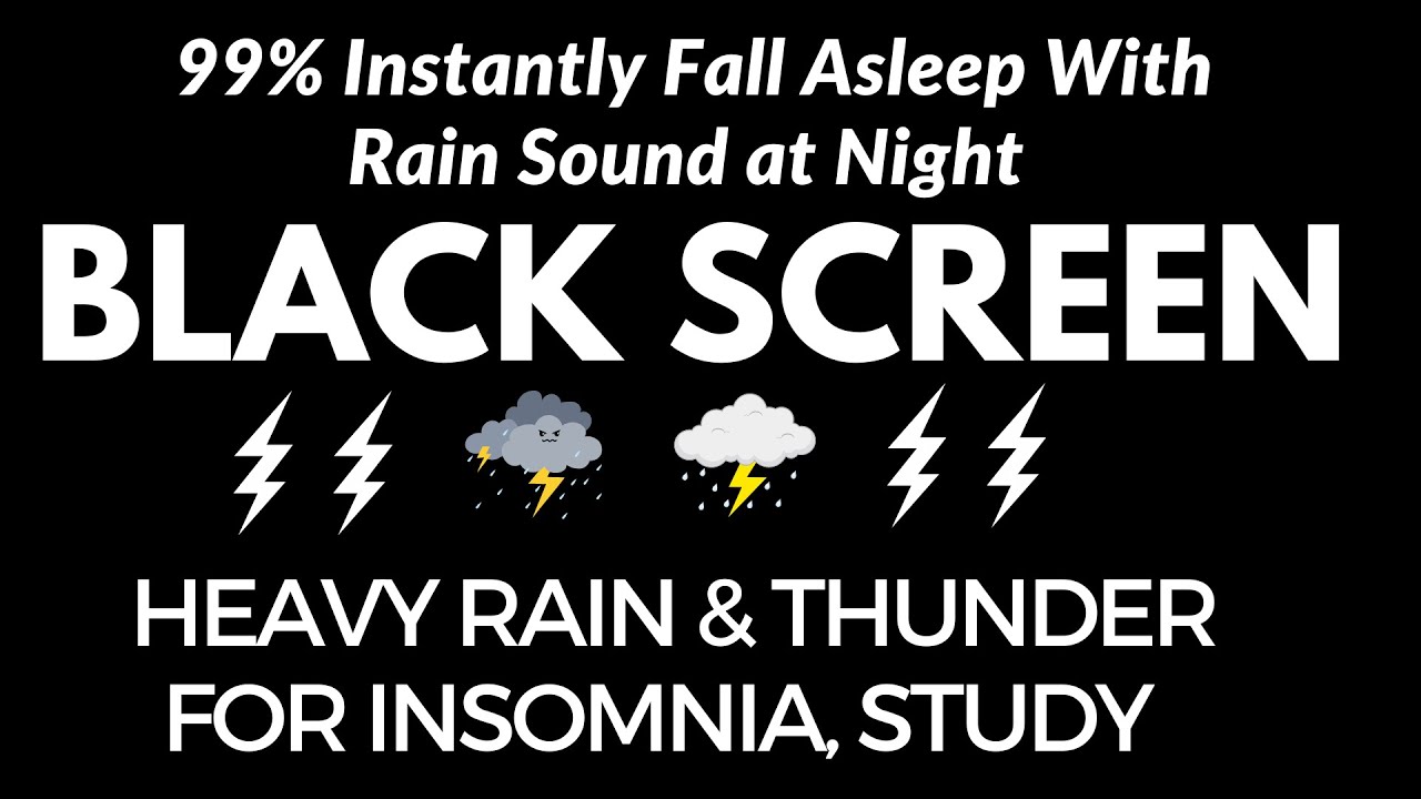 Sounds Of Rain And Thunder For Sleep - 99% Instantly Fall Asleep With ...