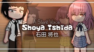 A Silent Voice React to Shoya Ishida || Koe no Katachi/A Silent Voice || GCRV ||