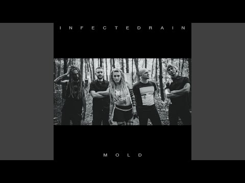 Infected Rain - Mold