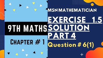 Class 9 Mathematics exercise 1.5 solution| Q#6(1)| MSN Mathematician|