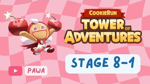 [COOKIERUN : TOWER OF ADVENTURES] Stage 8-1 Treasure & Jelly Bear Locations. | PAWA