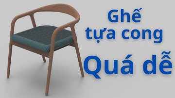 Vẽ ghế Neva tựa cong chi tiết bằng Inventor