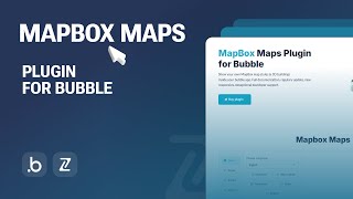 How to Build Interactive Maps in Bubble.io with MapBox Maps Plugin from Zeroqode