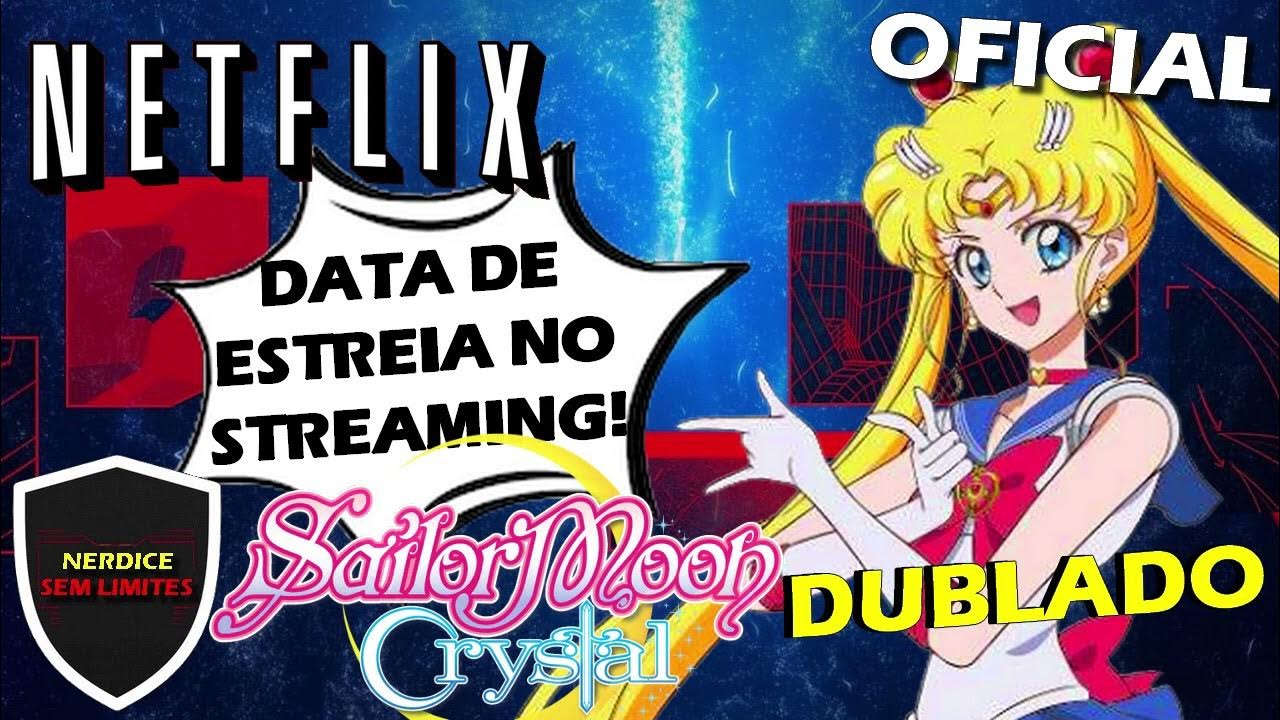 Só Observo: Sailor Moon Crystal + Netflix + Dublagem – AnimeSun