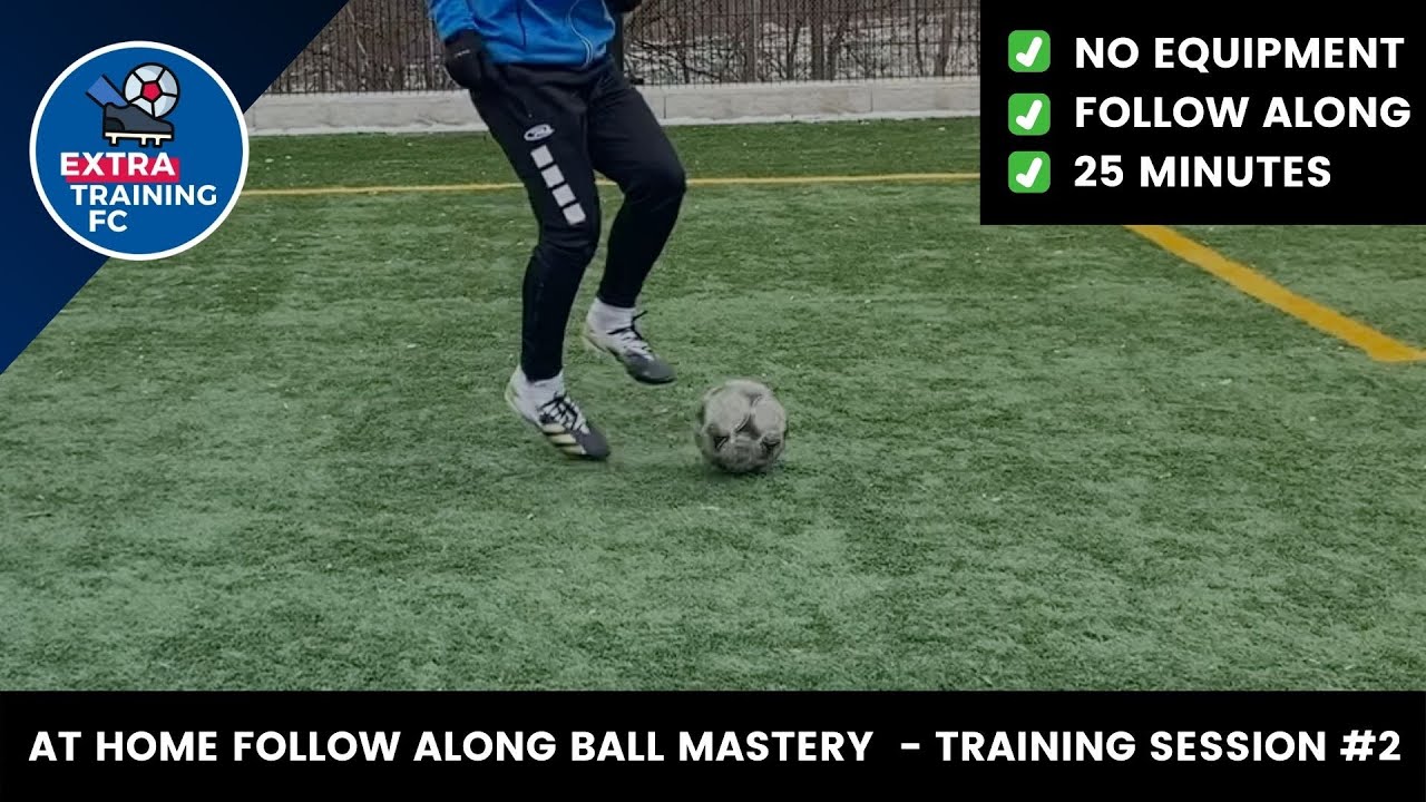 SESSION #2 | 25 MINUTE AT HOME BALL MASTERY SOCCER TRAINING ⚽️ 🏠 - YouTube