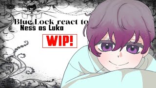 Blue lock react to Ness as Luka | Blue lock x Alien Stage | 0,5X speed