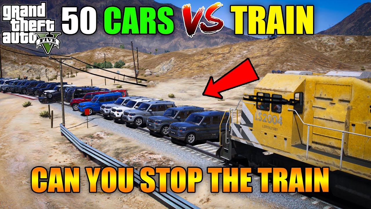 GTA 5 STOP THE TRAIN TRAIN VS 50 CARS CAN I STOP THE TRAIN IN GTA 5