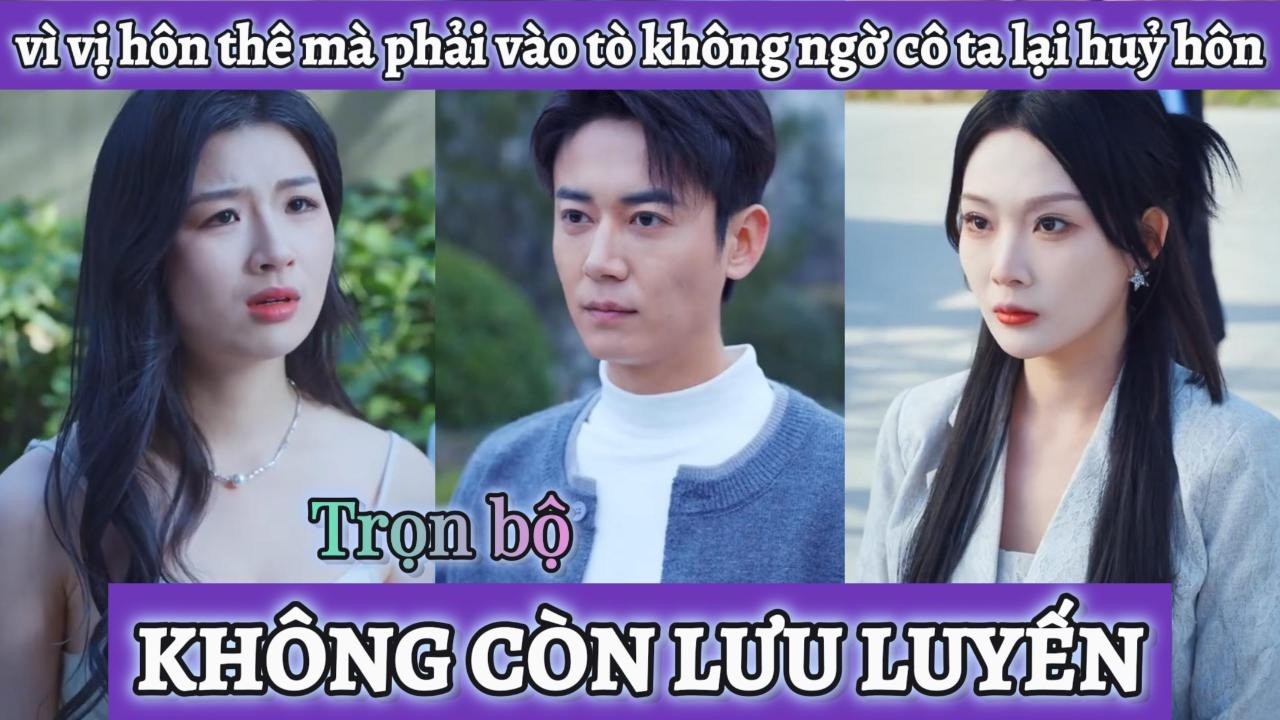 Vì vợ sắp cưới mà phải vào tò nhưng không ngờ cô ta lại huỷ hôn vì chê anh không còn cùng đẳng cấp