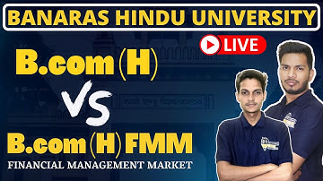B.com (HONS) VS B.com (HONS) (FMM) || BHU B.com ||