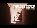 Siyah Rakı Çıkmaz Bir Sokakta
