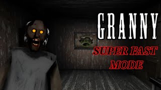 Granny SUPER FAST MODE – First Attempt 😱