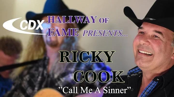 RICKY COOK - "Call Me A Sinner" | Hallway of Fame ...