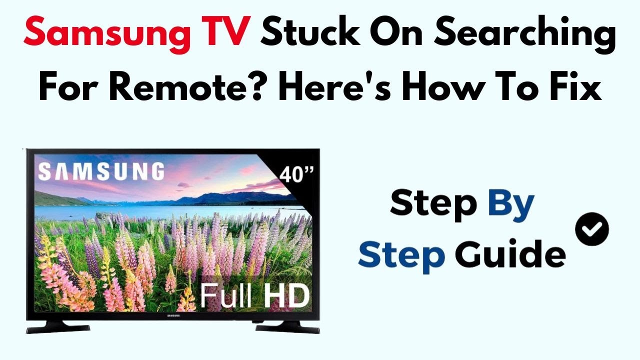 Samsung TV Stuck On Searching For Remote? Here's How To Fix - YouTube