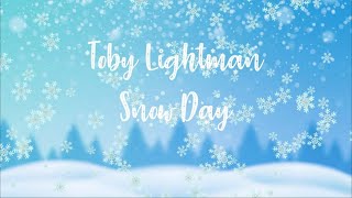 Toby Lightman/Snow Day/Lyrics