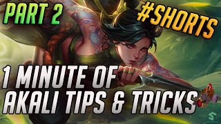 1 Minute of Akali Tips &amp; Tricks - YOU PROBABLY DIDN'T KNOW! (part 2) #shorts