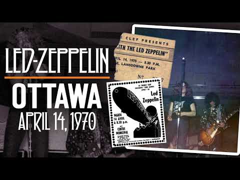 Led Zeppelin Live In Ottawa Canada April 14th 1970 UPGRADE BEST SOUND