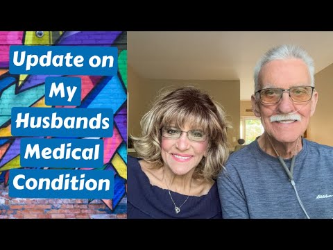 Update On My Husbands Medical Condition