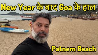 New Year क बद कछ ऐस हल ह Goa क Patnem Beach , South Goa Harry Dhillon