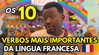 OS 10 VERBOS MAIS IMPORTANTES DA LÍNGUA FRANCESA
