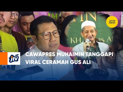 Cawapres Muhaimin Tanggapi Viral Ceramah Gus Ali | JATIM AWAN