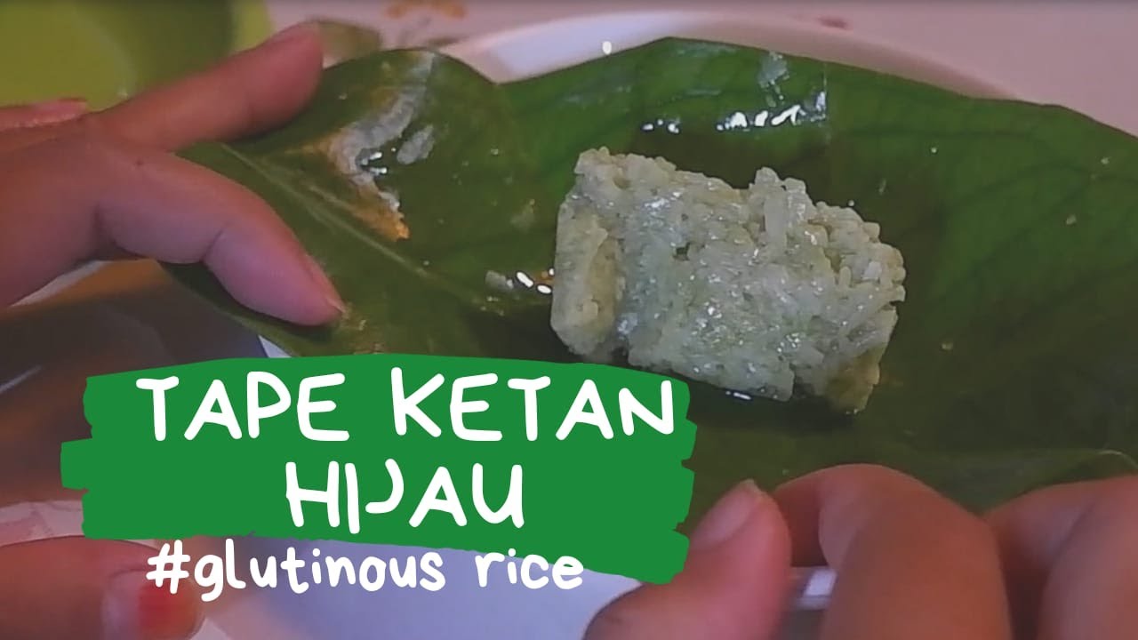 Cara membuat Tape Ketan Hijau kudapan khas Indonesia(How to make Green