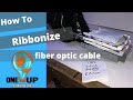 How to Ribbonize Fiber optic cable