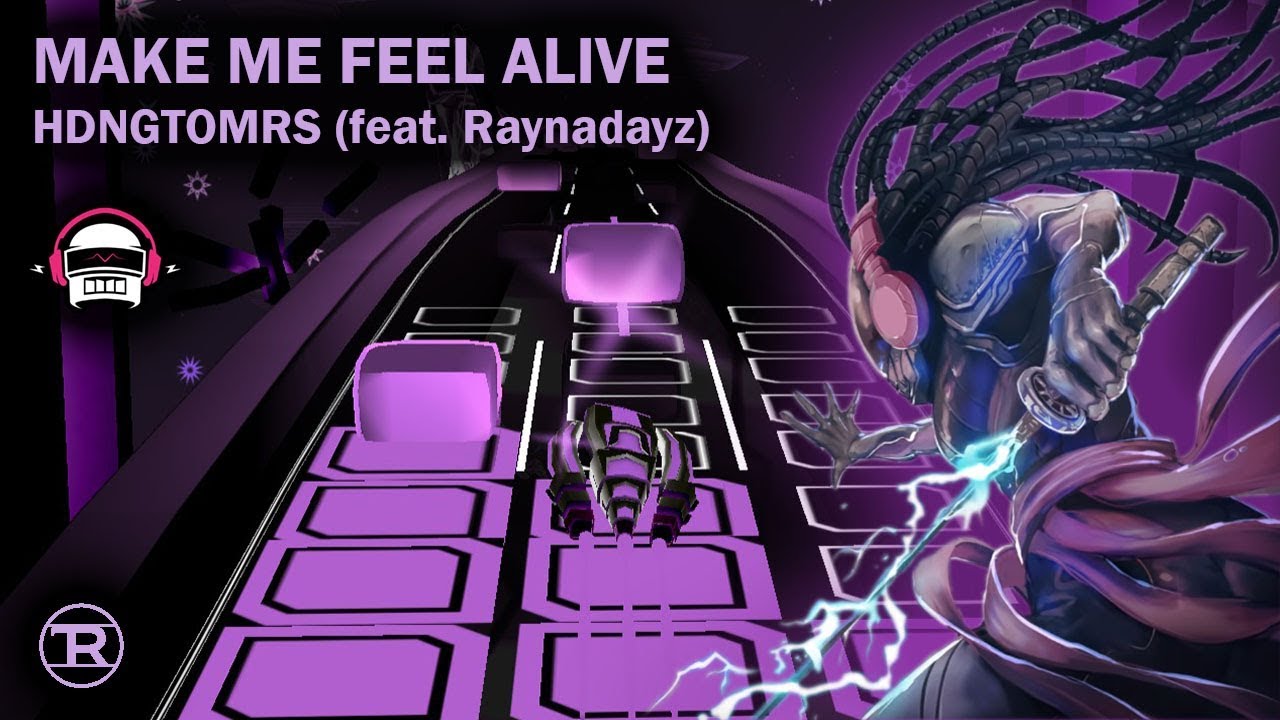 Make Me Feel Alive (hdngtomrs) Audiosurf YouTube