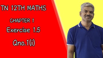 12th maths chapter 1 exercise 1.5 Qno.1(i)