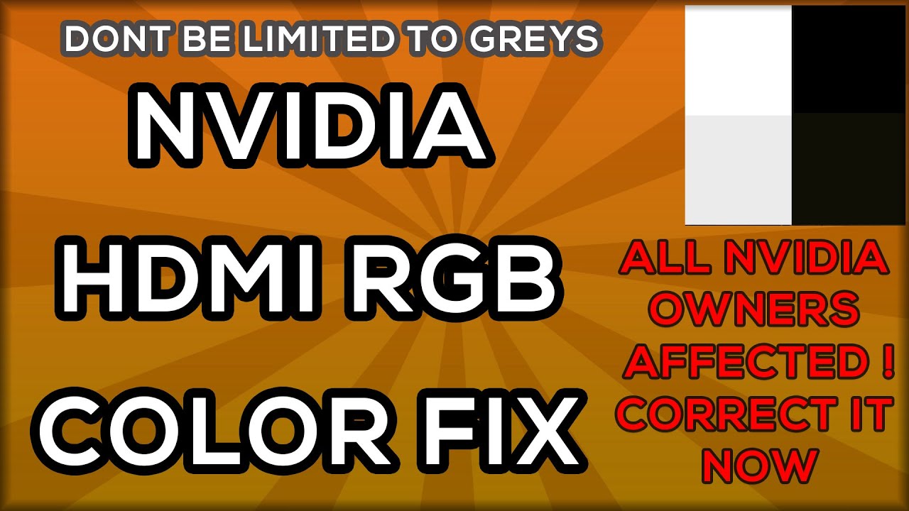 Nvidia Hdmi Color Fix Output Dynamic Range Rgb Youtube