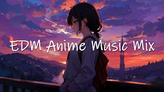 No Copyright - EDM Anime Music Mix for Streaming