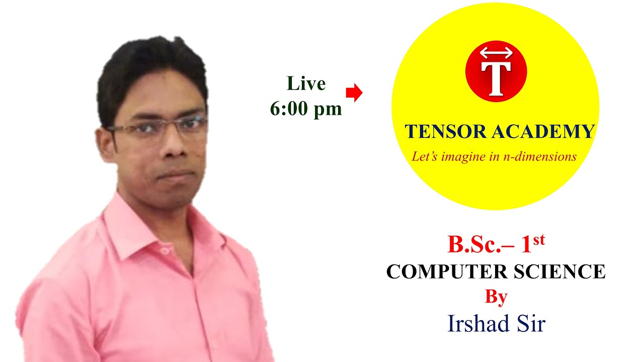 B.Sc.-1 (Lt.-01) Computer Science : Irshad Sir - YouTube