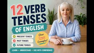 ALL 12 English Tenses Explained! | Present, Past & Future