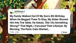 My Family Walked Out Of My Son's 8th Birthday.When He Begged Them To Stay, My Sister Shoved Him Into