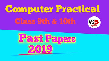 10th class Computer Science Practical Past Papers 2019- Matric Computer Practical Guess