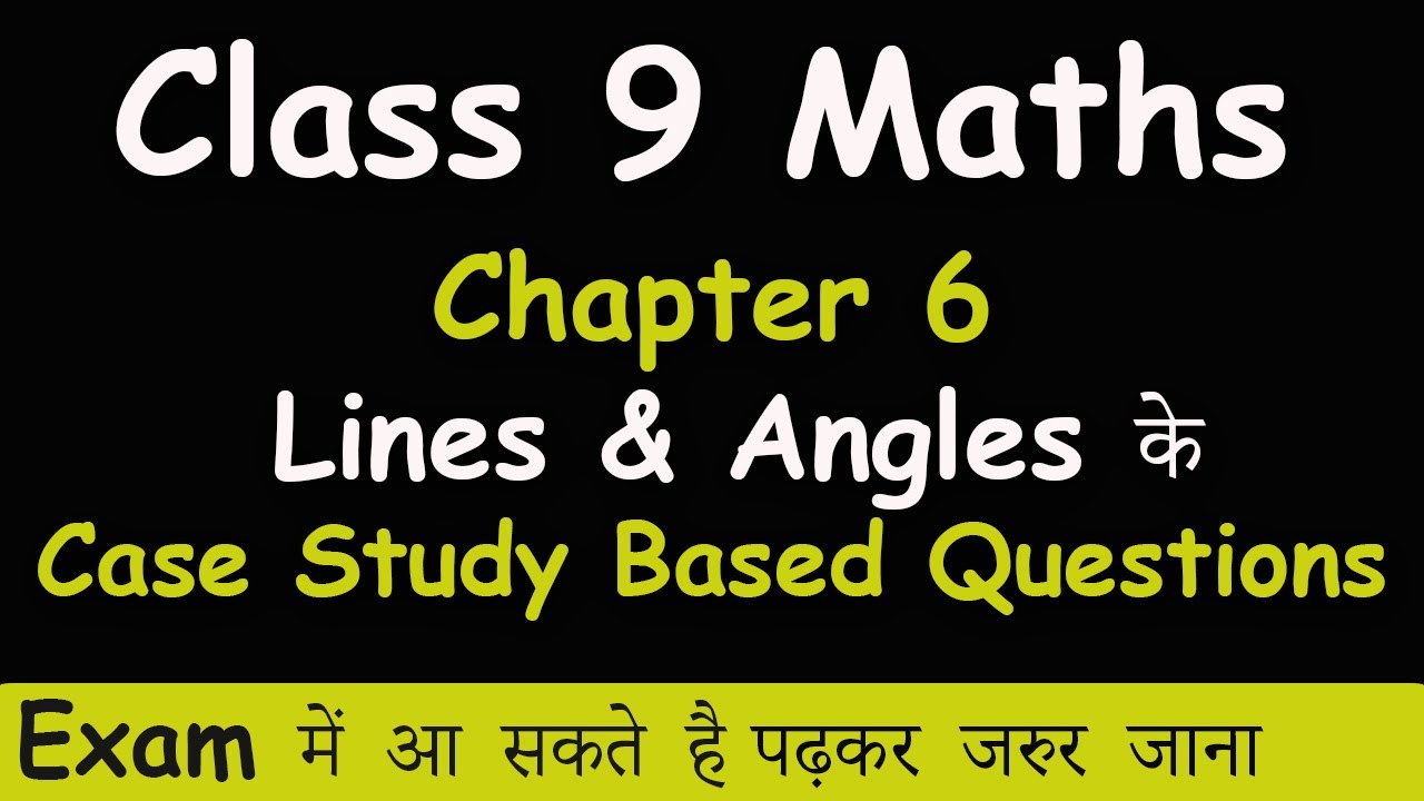 case study questions class 9 lines and angles