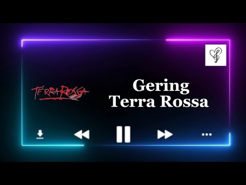 Gering - Terra Rossa
