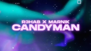 Thumbnail of R3HAB x Marnik - Candyman (Official Lyric Video)