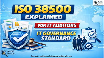 ISO/IEC 38500 Explained for IT Auditors | IT Governance Standard