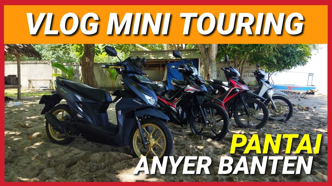 MINI TOURING KE PANTAI ANYER BANTEN | FULL MOTOR HONDA