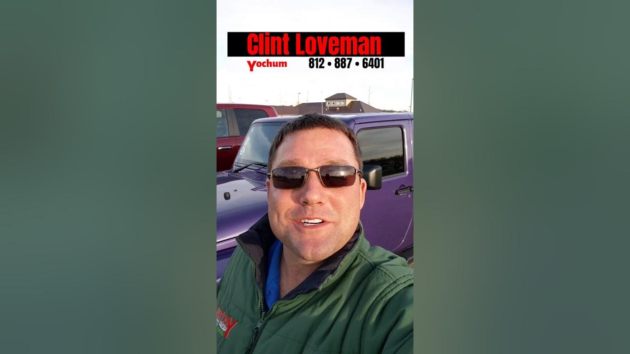 Clint Loveman Yochum Chrysler Jeep Ram Doge Fiat Vincennes Indiana